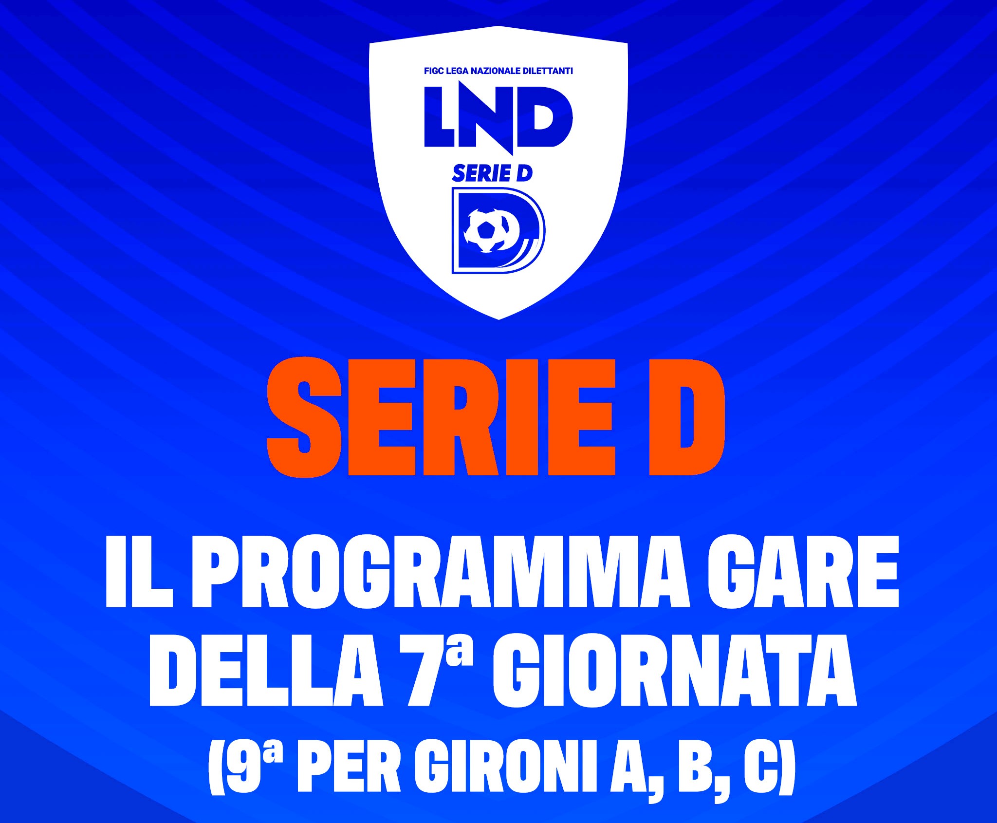 SERIE D | Programma e arbitri #DAY9