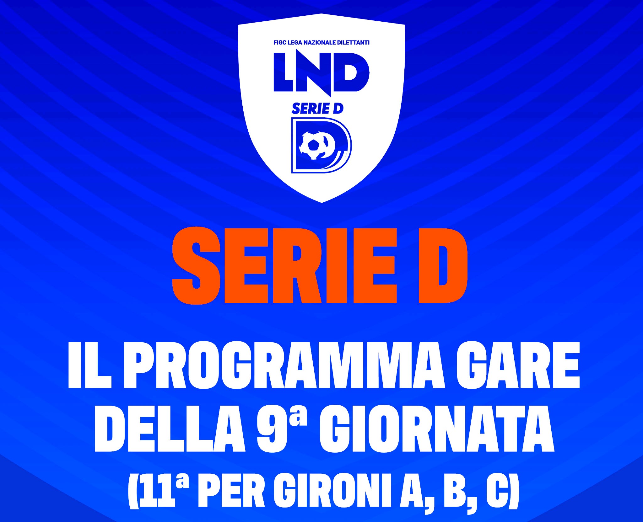 SERIE D | Programma e arbitri #DAY11